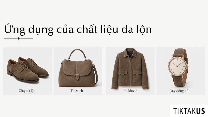 Ứng dụng phổ biến của da lộn trong thời trang và phụ kiện