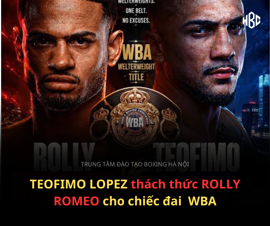 ROLLY ROMEO SẴN SÀNG BẢO VỆ ĐAI WBA WELTERWEIGHT TRƯỚC TEOFIMO LOPEZ