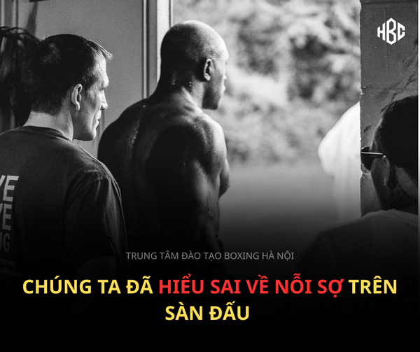 ĐIỀU MÀ VÕ ĐÀI DẠY MÌNH VỀ NỖI SỢ