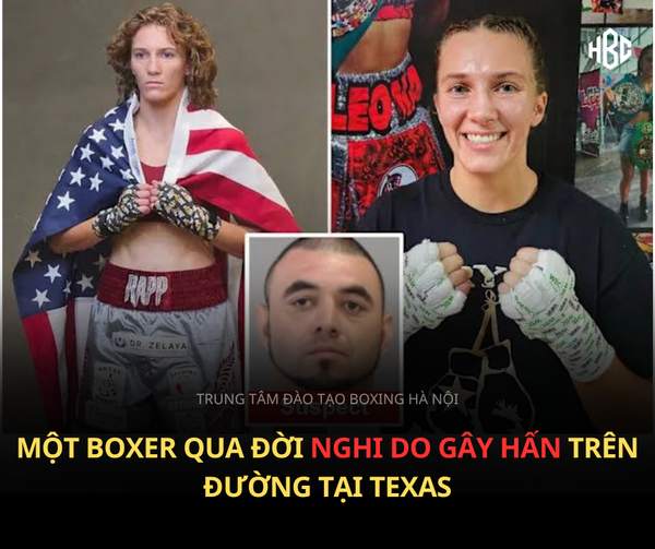 BOXER HANNAH RAPP QUA ĐỜI NGHI DO GÂY HẤN TRÊN ĐƯỜNG TẠI TEXAS