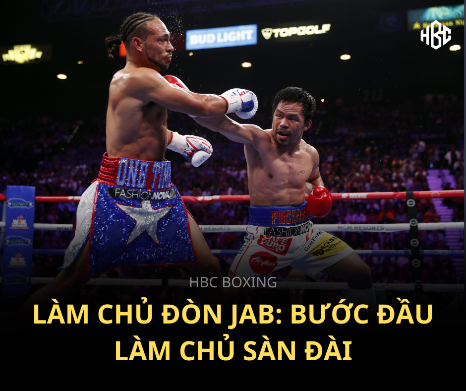 ĐÒN JAB: NỀN TẢNG CỦA MỌI CHIẾN THUẬT