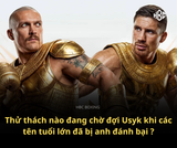 Khi các võ sĩ tên tuổi đã bị đánh bại, liệu có còn thử thách?