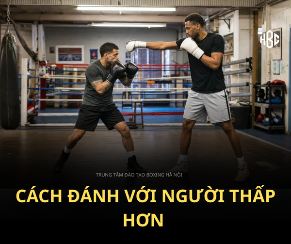 LÀM THẾ NÀO ĐỂ ĐÁNH BẠI MỘT VÕ SĨ THẤP HƠN