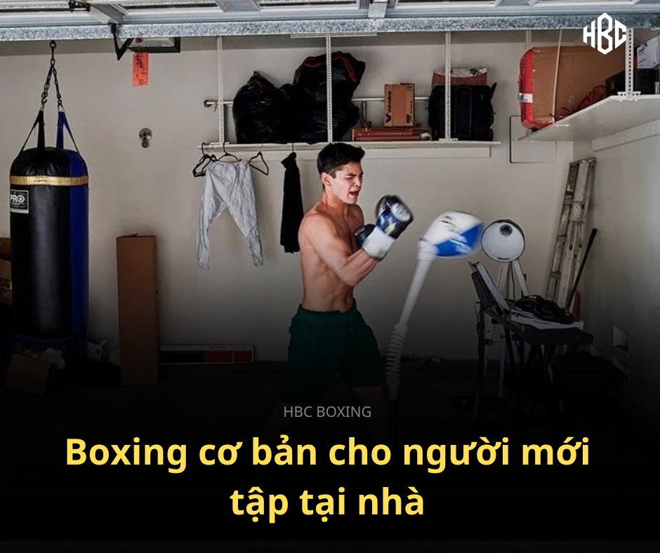 Tự học boxing tại nhà: Bắt đầu đơn giản nhưng đúng cách