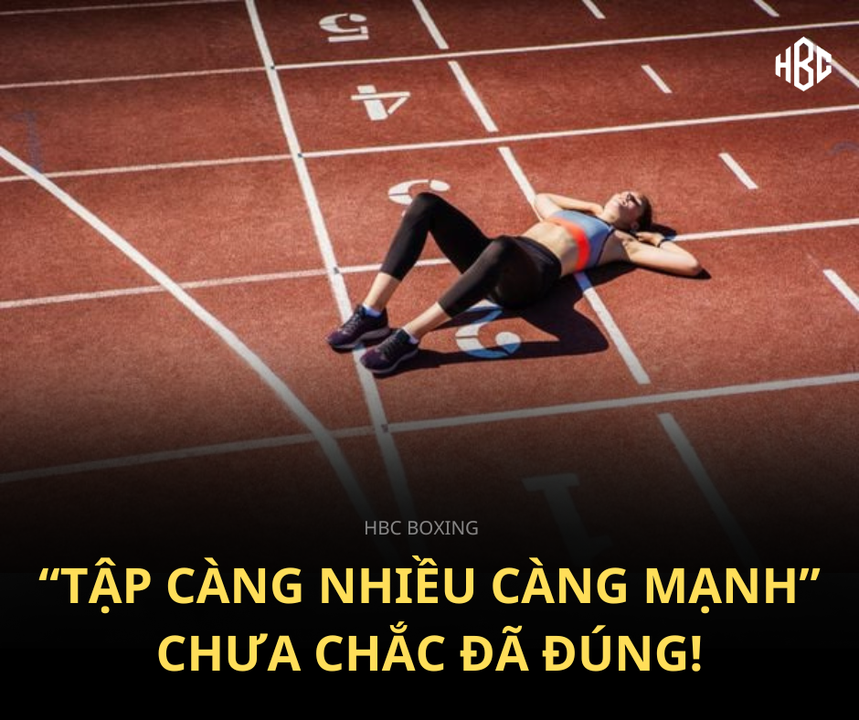TẬP CÀNG NHIỀU CHƯA CHẮC ĐÃ CÀNG MẠNH.