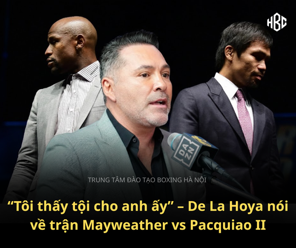 Oscar De La Hoya: “Pacquiao không còn như xưa, tôi thấy tội cho anh ấy”