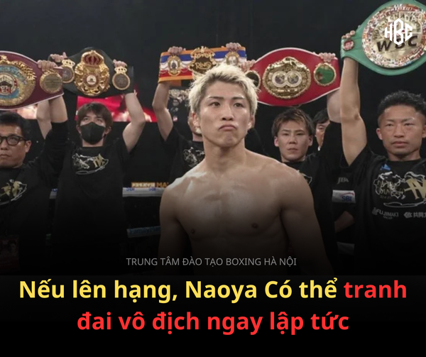 NẾU LÊN HẠNG, NAOYA INOUE CÓ CƠ HỘI TRANH ĐAI NGAY LẬP TỨC