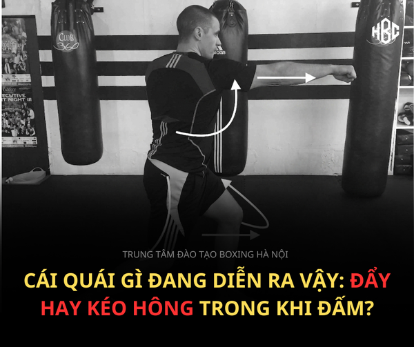 CÁI QUÁI GÌ ĐANG DIỄN RA VẬY: ĐẨY HAY KÉO HÔNG TRONG KHI ĐẤM?