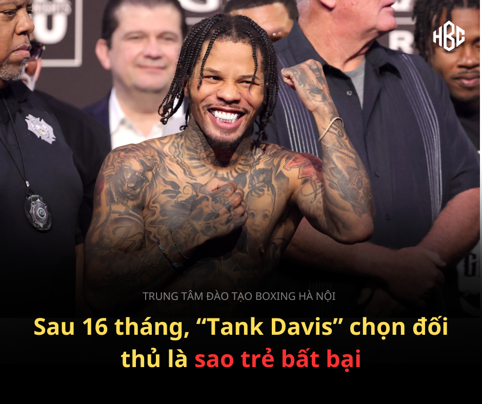 TANK DAVIS TÁI XUẤT SAU 16 THÁNG VẮNG BÓNG: ĐỐI THỦ LÀ 