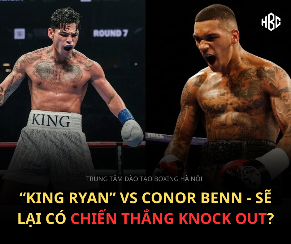 RYAN GARCIA VS CONOR BEN - CHIẾN THẮNG KNOCK OUT DÀNH CHO 