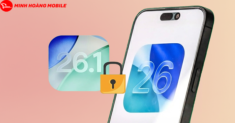 Apple chính thức chặn hạ cấp từ iOS 26.2 xuống iOS 26.1