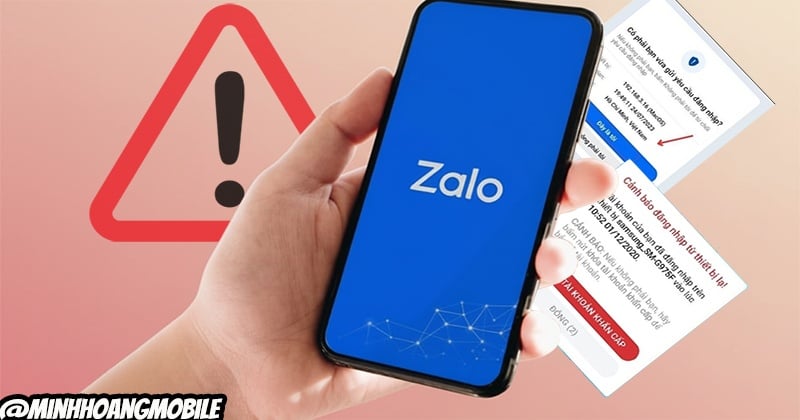 Nhận 2 thông báo này – coi chừng tài khoản Zalo “bay màu” trong 5 phút!