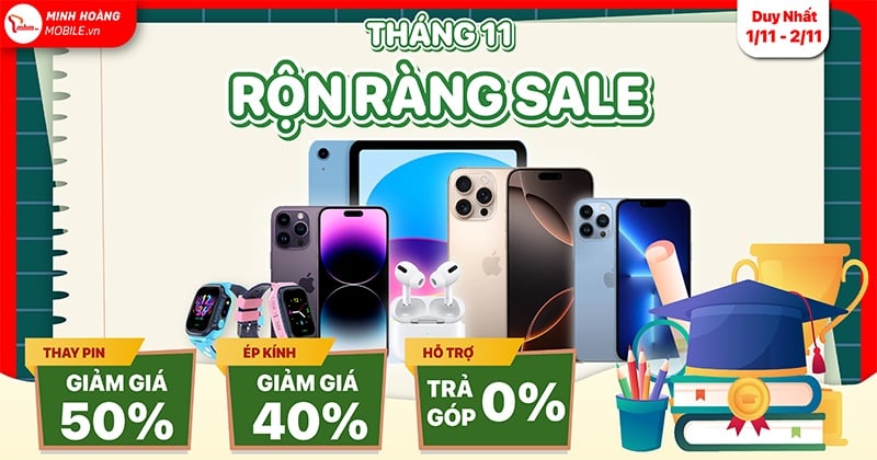 🔥Tháng 11 - Rộn Ràng Sale🔥