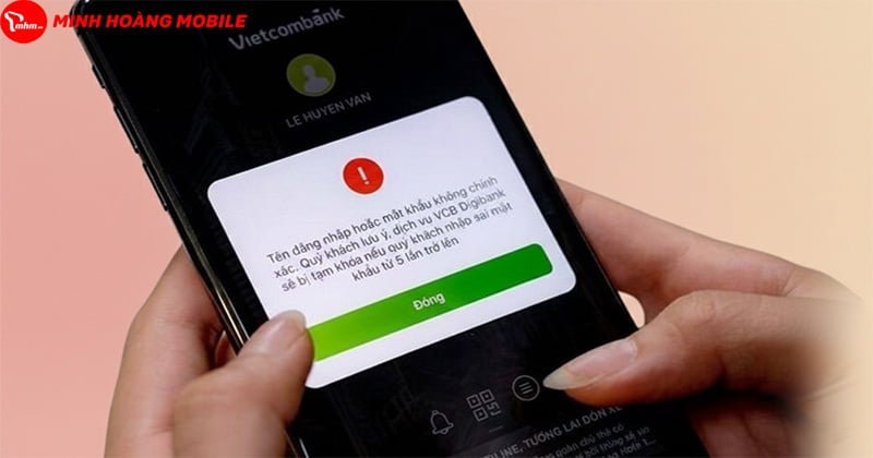 Dính 1 trong 5 lỗi này, điện thoại KHỎI dùng app ngân hàng! iPhone hay Android đều có thể dính!