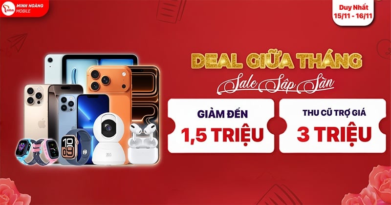 🔥DEAL GIỮA THÁNG - GIẢM SẬP SÀN🔥