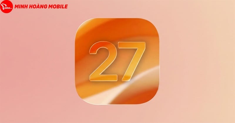 IOS 27: Bản cập nhật 