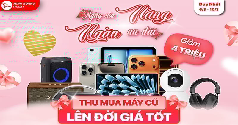 🌸 NGÀY CỦA NÀNG – NGÀN ƯU ĐÃI 🌸