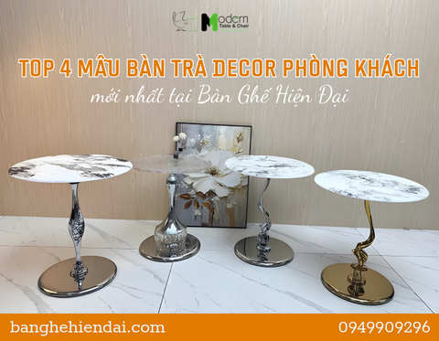 TOP 4 Mẫu Bàn Trà Decor Phòng Khách Mới Nhất Tại Bàn Ghế Hiện Đại