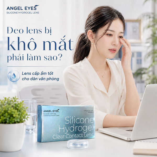 Đeo kính áp tròng bị khô mắt phải làm sao? Cách chọn lens cấp ẩm tốt cho dân văn phòng