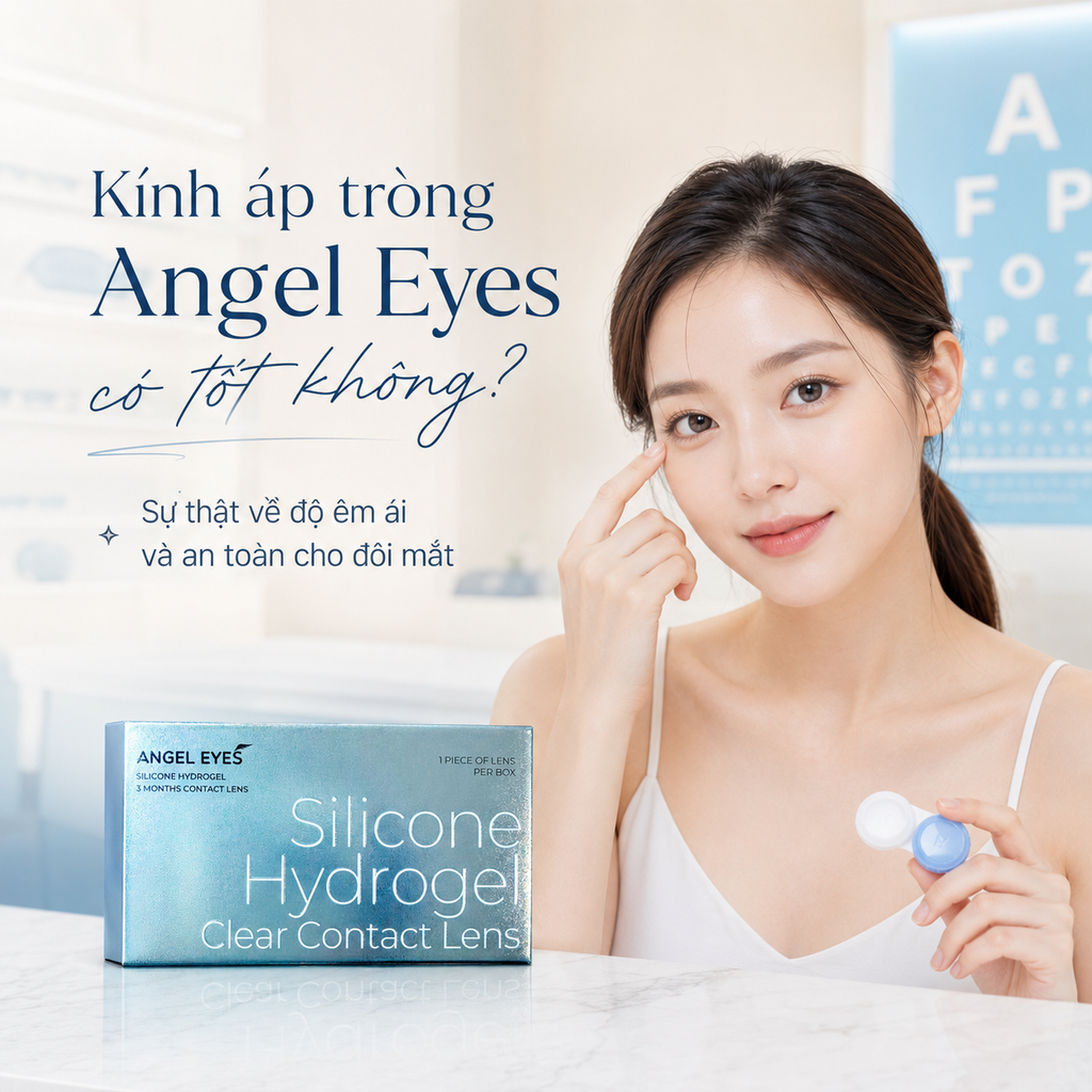 Kính áp tròng Angel Eyes có tốt không? Sự thật về độ êm ái và an toàn cho đôi mắt