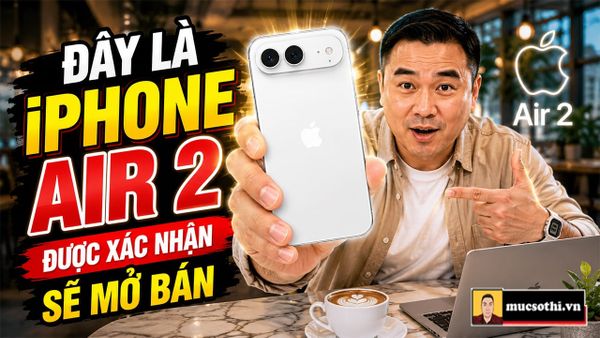 Lộ Diện iPhone Air 2 Nâng Cấp 2 Camera Sau Khủng, Siêu Phẩm 