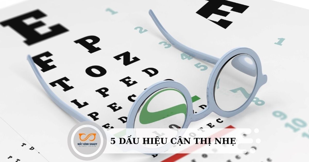 5 dấu hiệu cận thị nhẹ không nên bỏ qua