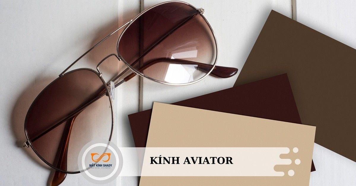 Kính Aviator: Từ biểu tượng phi công đến item thời trang được săn đón