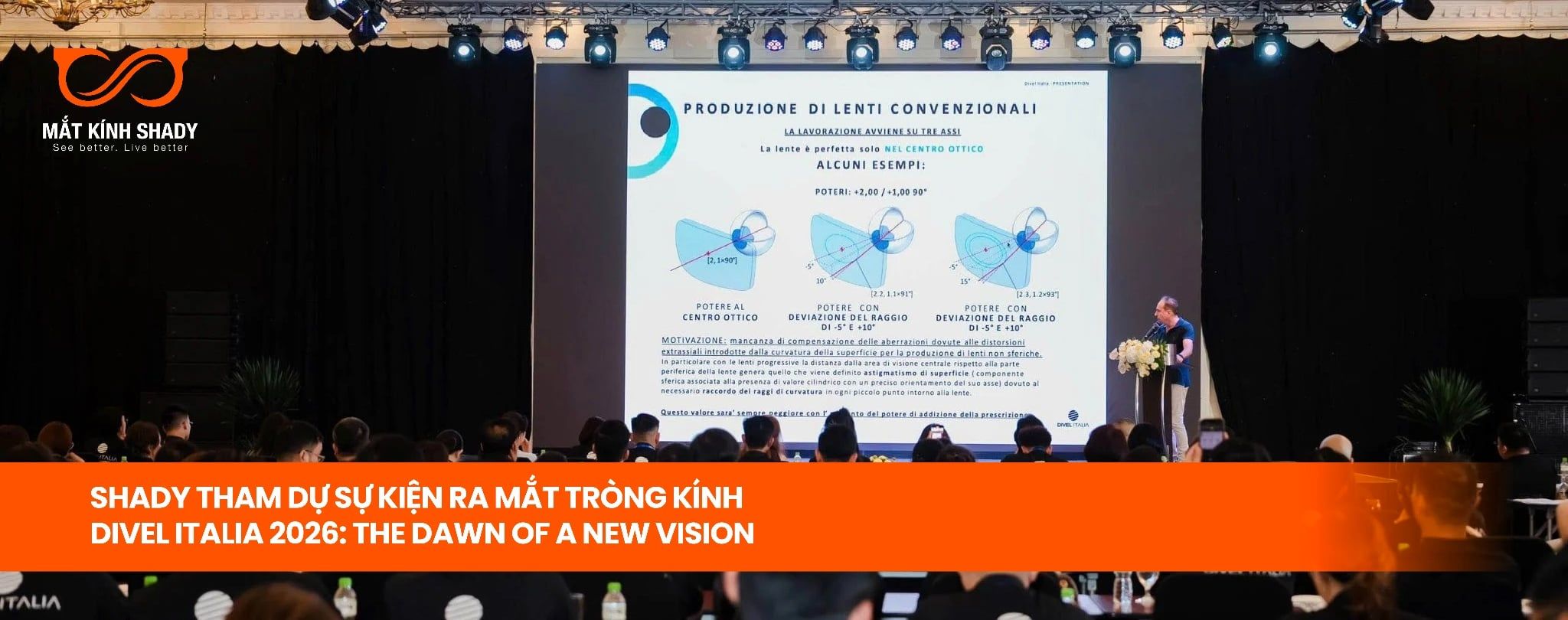 Shady Tham Dự Sự Kiện Ra Mắt Tròng Kính Divel Italia 2026: The Dawn Of A New Vision