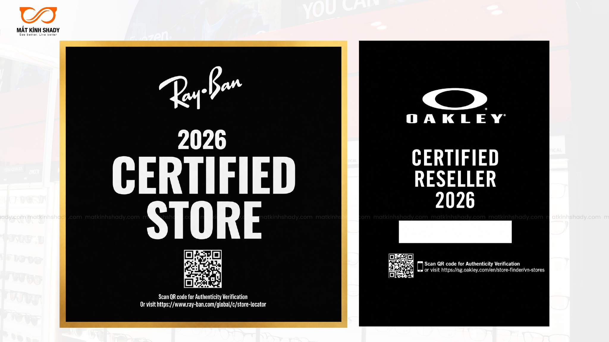 Shady Được Chứng Nhận Ray-Ban Certified Store & Oakley Certified Reseller 2026: Khẳng Định Tiêu Chuẩn Phân Phối Chính Hãng