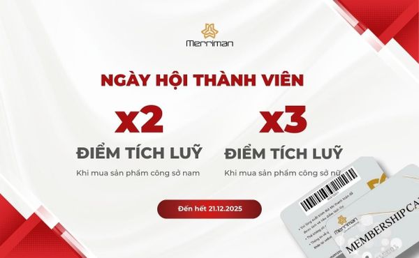 NGÀY HỘI THÀNH VIÊN - ƯU ĐÃI DÀNH RIÊNG CHO KHÁCH HÀNG THÂN THIẾT