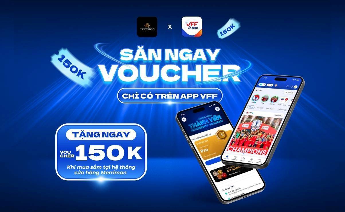 NHẬN NGAY VOUCHER 150K MUA SẮM TRÊN APP VFF