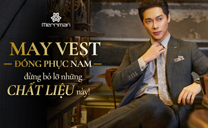 Định may vest đồng phục nam đừng bỏ qua những chất liệu này
