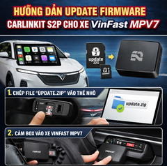 Hướng dẫn cập nhật firmware để sử dụng Carlinkit S2P trên VinFast MPV7