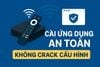 Hướng dẫn tải & cài đặt ứng dụng an toàn cho Android TV Box (2025)