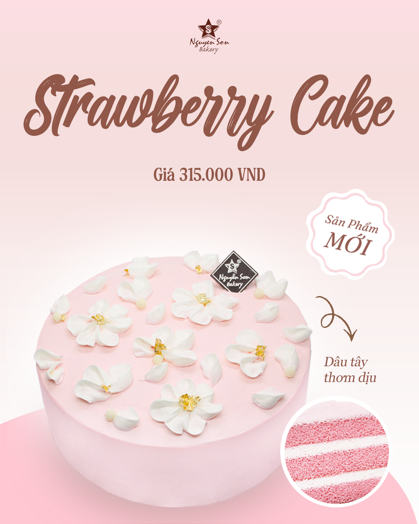 🍰 NEW CAKE: STRAWBERRY CAKE SẮP CẬP BẾN NHÀ NGUYỄN SƠN