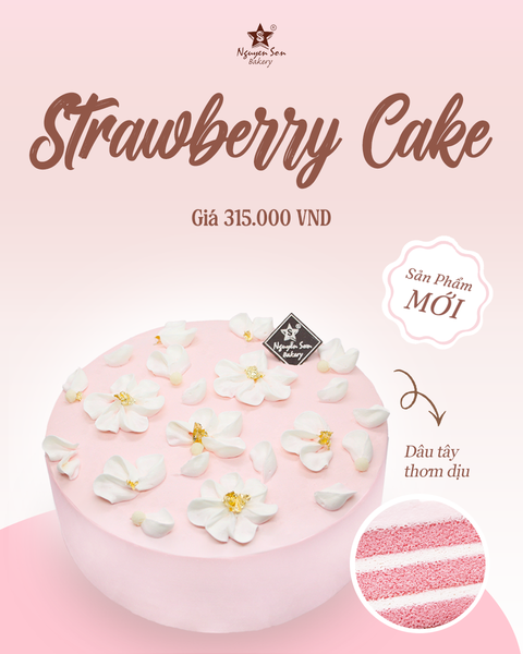 🍰 NEW CAKE: STRAWBERRY CAKE SẮP CẬP BẾN NHÀ NGUYỄN SƠN
