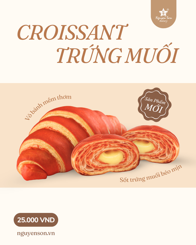 CHÍNH THỨC MỞ BÁN - CROISSANT TRỨNG MUỐI MỚI TOANH 🥐
