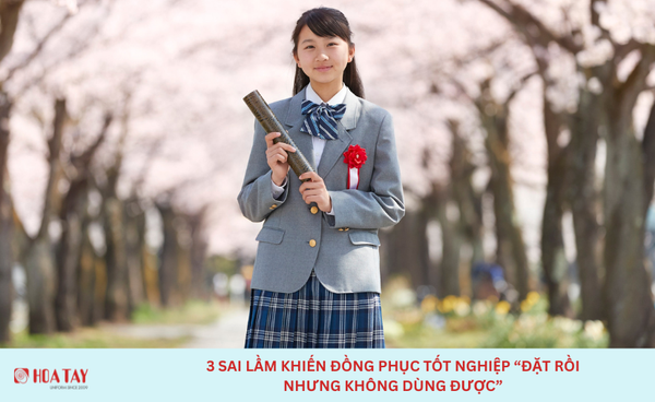 3 sai lầm khiến đồng phục tốt nghiệp “đặt rồi nhưng không dùng được”