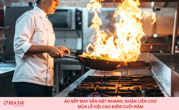 Áo Bếp May Sẵn Đặt Nhanh, Nhận Liền Cho Mùa Lễ Hội Cao Điểm Cuối Năm