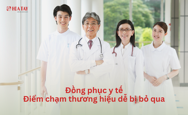 Đồng Phục Y Tế: Điểm Chạm Thương Hiệu Dễ Bị Bỏ Qua