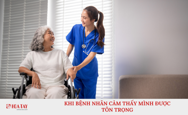 Khi Bệnh Nhân Cảm Thấy Mình Được Tôn Trọng