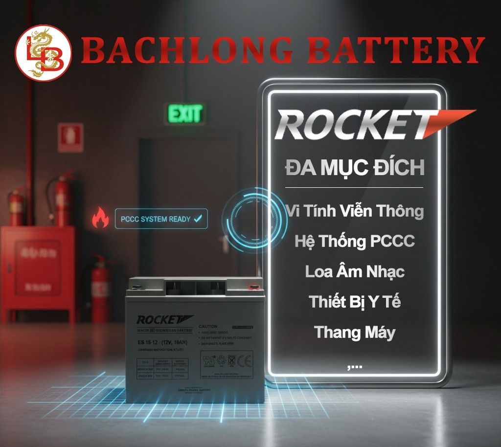Ắc quy ROCKET VRLA chuyên dụng cho hệ thống PCCC & UPS an toàn