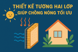 🌞 THIẾT KẾ TƯỜNG HAI LỚP GIÚP CHỐNG NÓNG TỐI ƯU 🌿🏡
