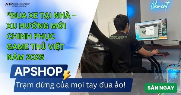 Đua xe tại nhà – xu hướng mới chinh phục game thủ Việt năm 2025!
