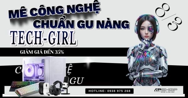 MÊ CÔNG NGHỆ – CHUẨN GU NÀNG | TECH-GIRL 8.3
