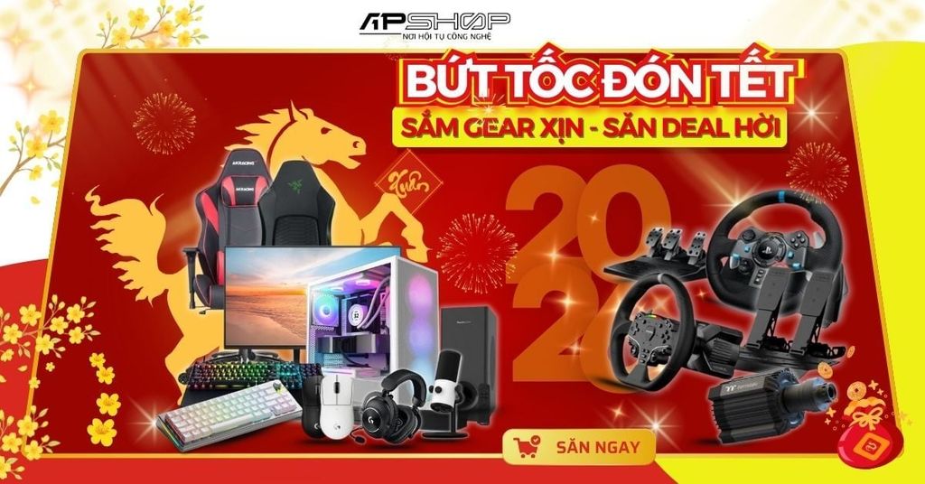 BỨT TỐC ĐÓN TẾT – SẮM GEAR XỊN, SĂN DEAL HỜI!