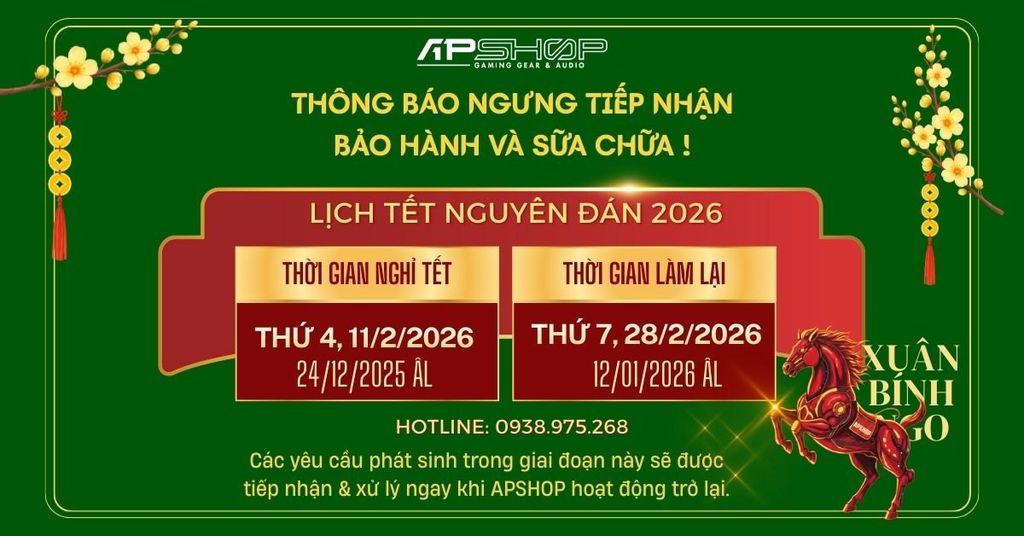 APSHOP THÔNG BÁO NGƯNG TIẾP NHẬN BẢO HÀNH VÀ SỮA CHỮA XUÂN BÍNH NGỌ 2026!