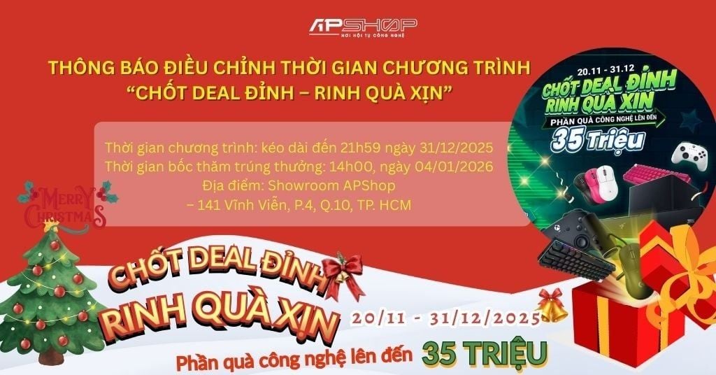 THÔNG BÁO ĐIỀU CHỈNH THỜI GIAN CHƯƠNG TRÌNH “CHỐT DEAL ĐỈNH – RINH QUÀ XỊN”