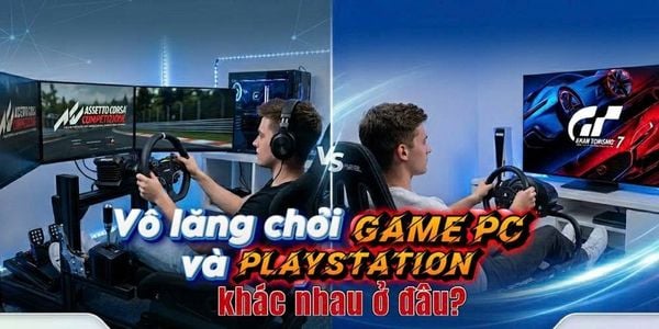 Vô lăng chơi game PC và PlayStation khác nhau ở đâu?