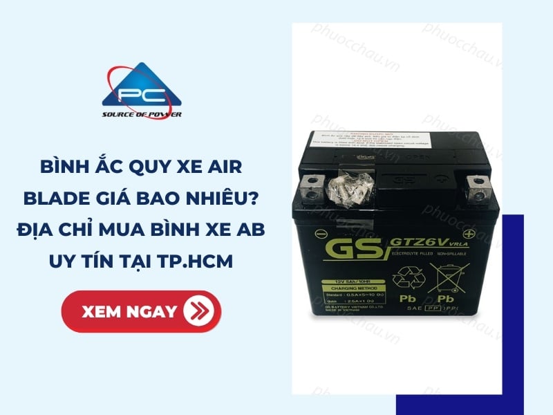 Giá bình ắc quy xe Air Blade, thông số chi tiết và địa chỉ mua bình xe AB uy tín tại TP.HCM